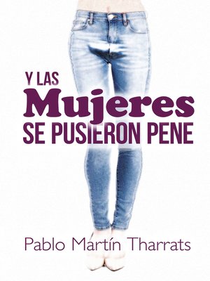 cover image of Y las mujeres se pusieron pene